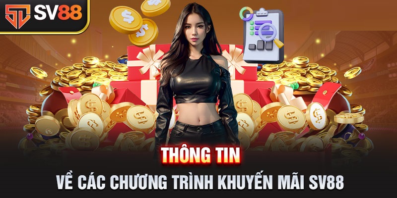 Những chương trình khuyến mãi SV88 chào hè 2024